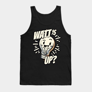 Watts up Light bulb Physics humor Tank Top